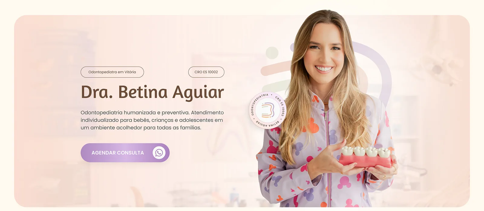 Dra. Betina Aguiar: A primeira tela: odontopediatria humanizada, a doutora e o botão para agendar.